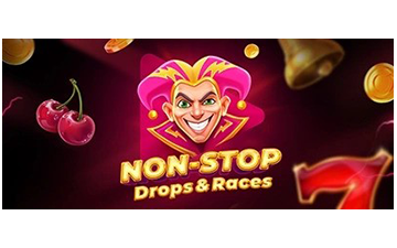 Non Stop DropsRaces
